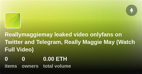 Download Maggie May leaked content using our tool. . Reallymaggiemay twitter
